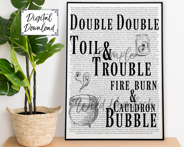 Double Double Toil and Trouble Shakespeare Macbeth Typography Fire Burn and Cauldron Bubble Art Poster