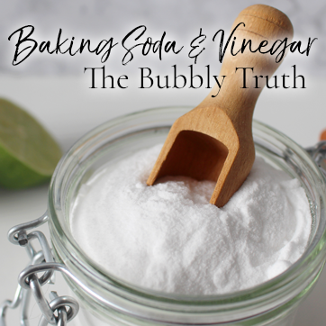Baking Soda and Vinegar the Bubbly Truth